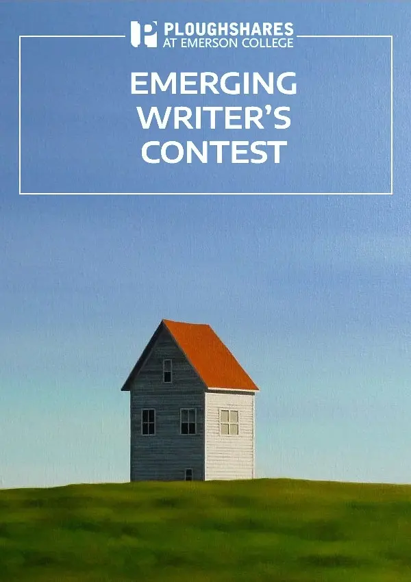 Ploughshares offers Emerging Writer's Contest. Deadline to apply is May 15.